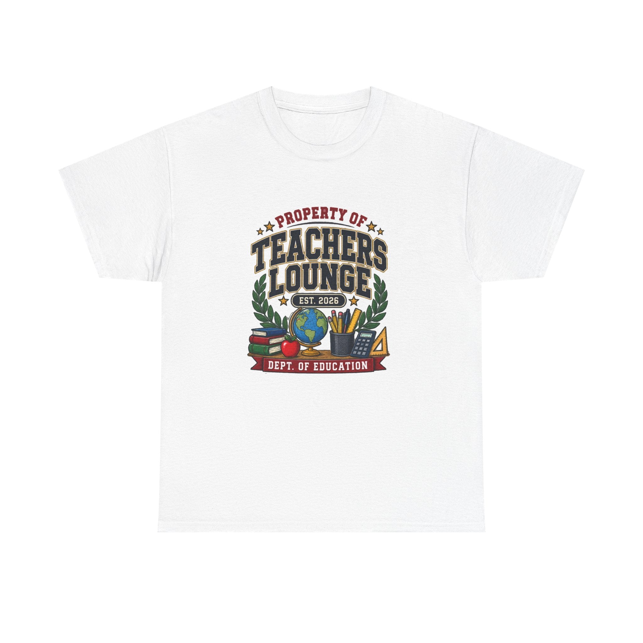 PROPERTY OF THE TEACHERS LOUNGE Tee